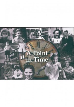 A Point in Time: Third anthology of the Melbourne Child Survivors of the Holocaust