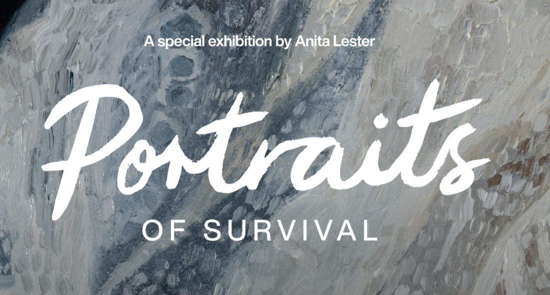 Special Exhibition: Portraits of Survival