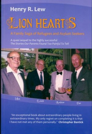 Lion Hearts: A Family Saga of Refugees and Asylum Seekers