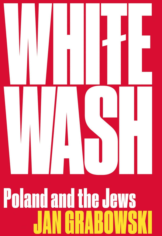 The Jewish Quarterly: White Wash: Poland and the Jews: Issue 257